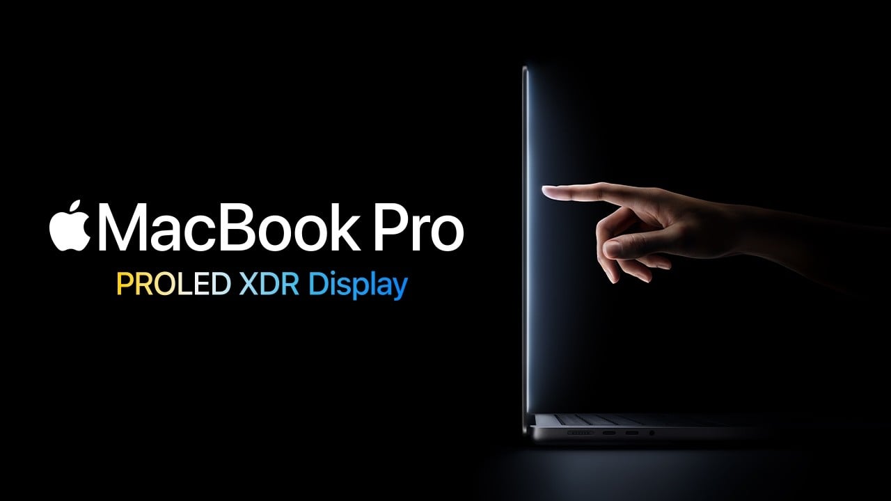 New MacBook Pro with PROLED XDR Display: The first-ever Mac with Touch