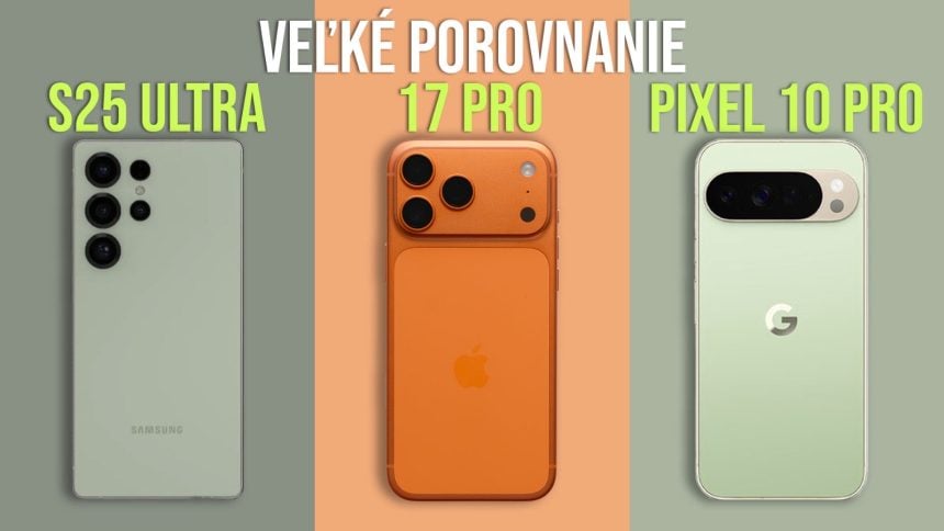 iphone 17 pro, pixel 10 pro, galaxy s25 ultra